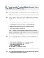 RN Fundamentals Proctored Exam Review Exam with 100% Correct Answers..