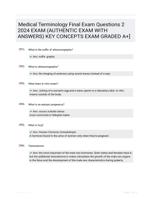 Medical Terminology Final Exam Questions 2 2024 EXAM (AUTHENTIC EXAM WITH ANSWERS) KEY CONCEPTS EXAM GRADED A+]