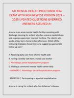 ATI MENTAL HEALTH PROCTORED REAL  EXAM WITH NGN NEWEST VERSION 2024 – 2025 UPDATED QUESTIONS &VERIFIED  ANSWERS ASSURED A+