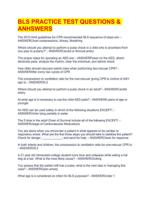 BLS PRACTICE TEST QUESTIONS & ANHSWERS
