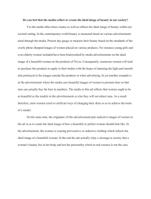 1.Do you feel that the media reflect or create the ideal image of beauty in our society? Explain what you mean with specific examples.