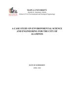 A CASE STUDY ON ENVIRONMENTAL SCIENCE AND ENGINEERING FOR THE CITY OF ALAMINOS