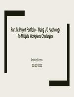 Part IV: Project Portfolio  Using I/O Psychology to Mitigate Workplace Challenges