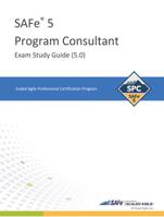 SAFe5 Program Consultant Exam Study Guide (5.0)