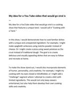 My idea for a You Tube video that would go viral is
