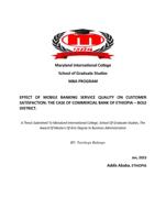 EFFECT OF MOBILE BANKING SERVICE QUALITY ON CUSTOMER  SATISFACTION: THE CASE OF COMMERCIAL BANK OF ETHIOPIA  BOLE  DISTRICT.