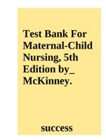 Test Bank For Foundations of Maternity, Womens Health, and Child Health Nursing, 5th Edition by_McKinney