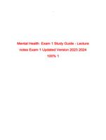 Mental Health  Exam 1 Study Guide - Lecture notes Exam 1 Updated Version 2023 2024 100% Complete