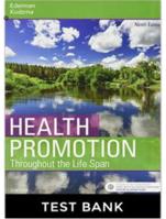 Test Bank for Health Promotion Throughout the Life Span, 8th Edition by Carole Lium Edelman (Chapter 1-25)