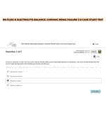 RN FLUID & ELECTROLYTE BALANCE- CHRONIC RENAL FAILURE 3.0 CASE STUDY TEST