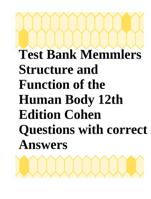 Test Bank Memmlers Structure and Function of the Human Body 12th Edition Cohen Questions with correct Answers