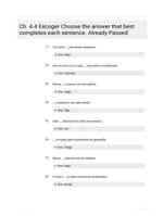 Ch. 4.4 EscogerChoose the answer that best completes each sentence. Already Passed