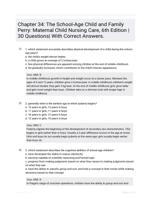 Chapter 34: The School-Age Child and FamilyPerry: Maternal Child Nursing Care, 6th Edition |30 Questions| With Correct Answers.