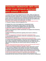 PEDIATRICS EMERGENCIES EMTS 2024 LATEST EXAM DETAILED QUESTIONS WITH ANSWERS A GRADED