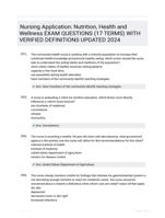 Nursing Application: Nutrition, Health and Wellness EXAM QUESTIONS (17 TERMS) WITH VERIFIED DEFINITIONS UPDATED 2024
