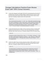 Dosage Calculations Practice Exam Review Exam with 100% Correct Answers..