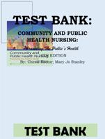 Test Bank for Community and Public Health Nursing: Promoting the Publics Health, 10th Edition Rector