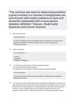 "The common law tests for determining whether a given contract is a contract of employment are out-of-touch with modern patterns of work and should be substituted with a more precise statutory definition." Discuss. Study Guide Questions and Correct Answers