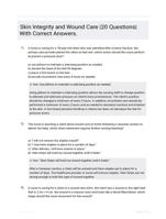 Skin Integrity and Wound Care |20 Questions| With Correct Answers.