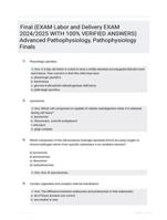 Final (EXAM Labor and Delivery EXAM 2024/2025  WITH 100% VERIFIED  ANSWERS) Advanced Pathophysiology, Pathophysiology Finals