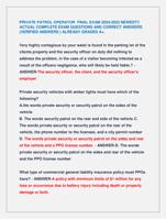 PRIVATE PATROL OPERATOR FINAL EXAM 2024-2025 NEWEST!!  ACTUAL COMPLETE EXAM QUESTIONS AND CORRECT ANSWERS