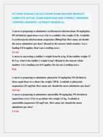 ATI SAFE DOSAGE CALCULATIONS EXAM 2024/2025 NEWEST!!  COMPLETE ACTUAL EXAM QUESTIONS AND CORRECT ANSWERS