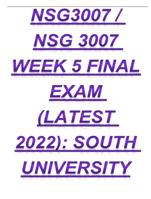 NSG3007 / NSG 3007 WEEK 5 FINAL EXAM (LATEST 2022): SOUTH UNIVERSITY