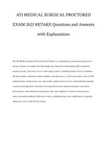 ATI MEDICAL SURGICAL PROCTORED EXAM 2025 RETAKE Questions and Answers with Explanations