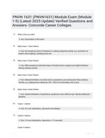 PNVN 1631 (PNVN1631) Module Exam (Module 1-9) (Latest 2025 Update) Verified Questions and Answers- Concorde Career Colleges
